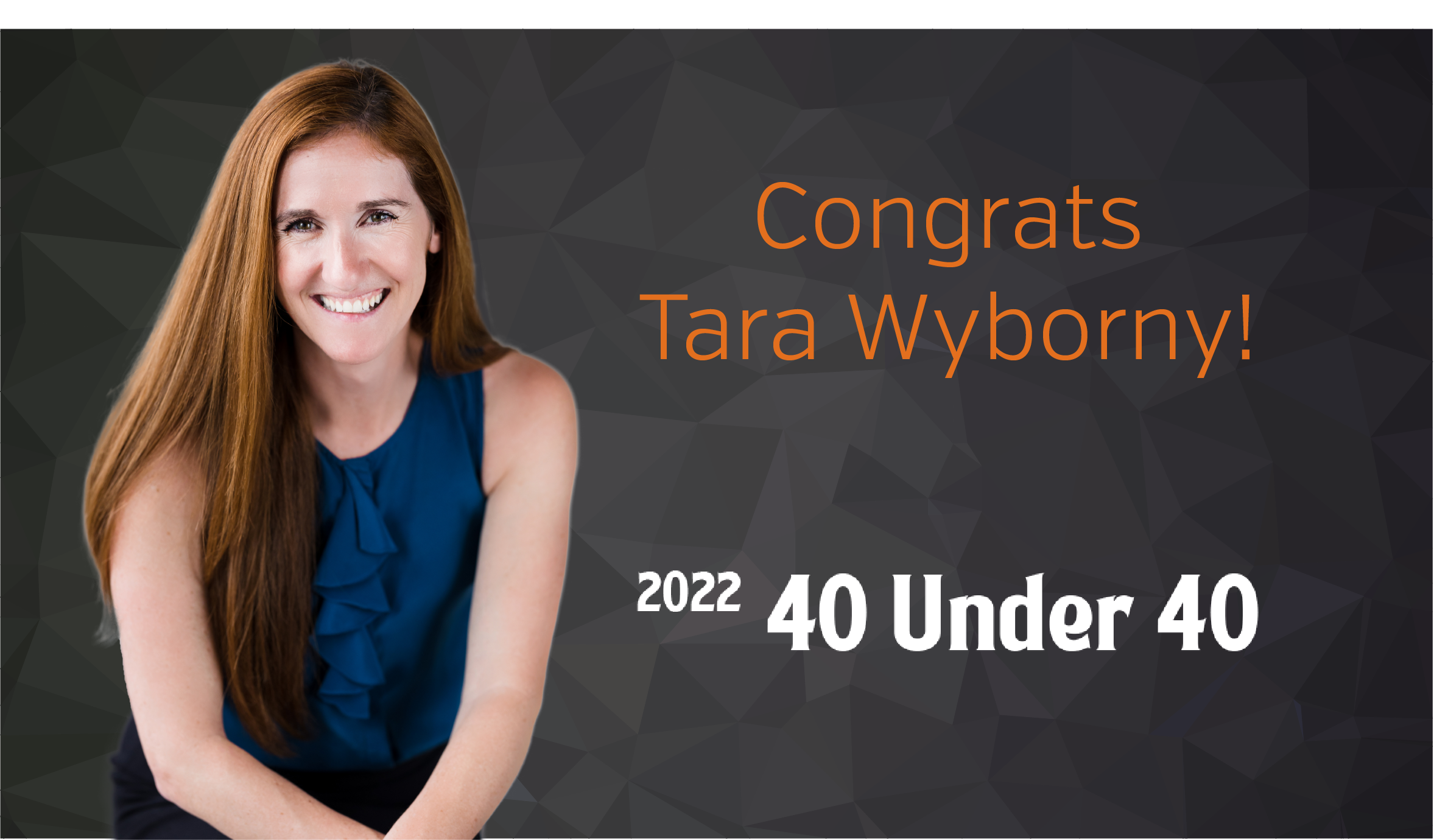 Tara Wyborny named to 40 Under 40 List